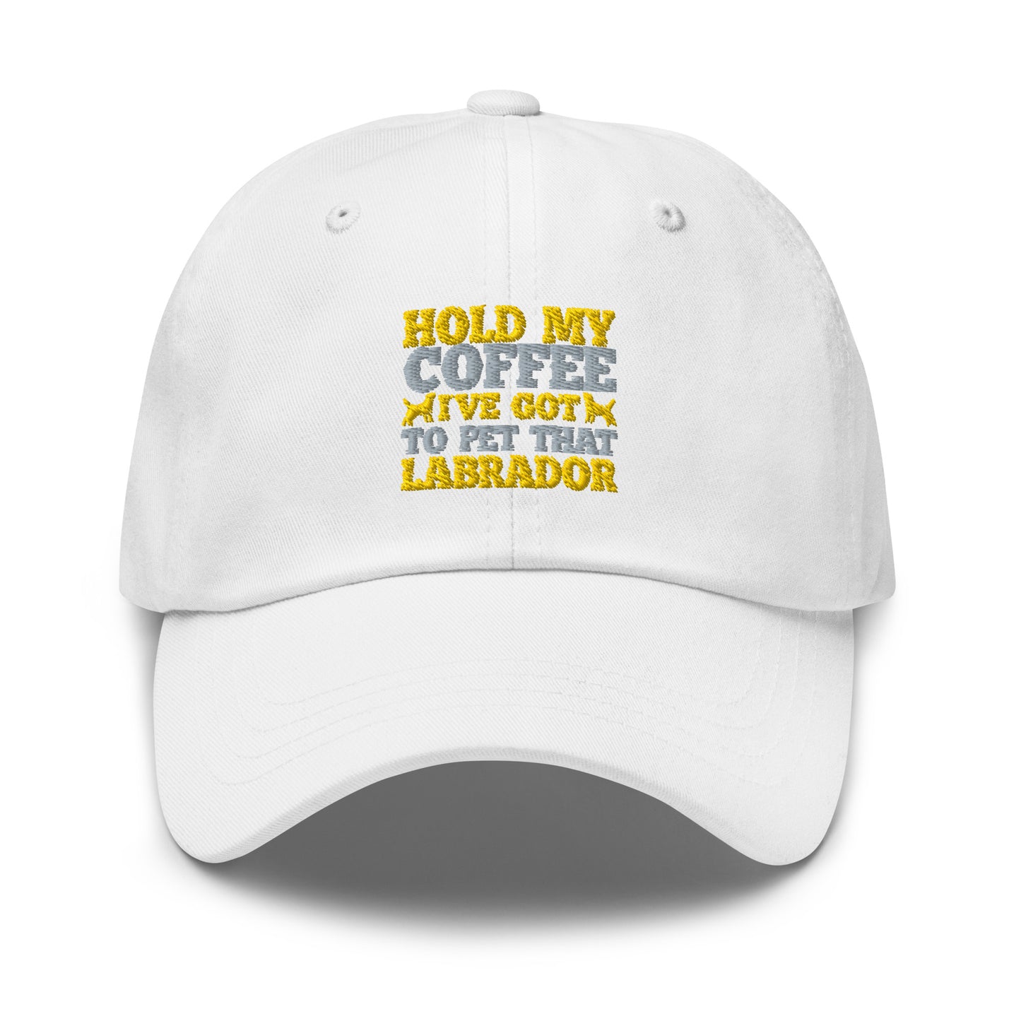 Hold My Coffee I've Got To Pet That Labrador hat