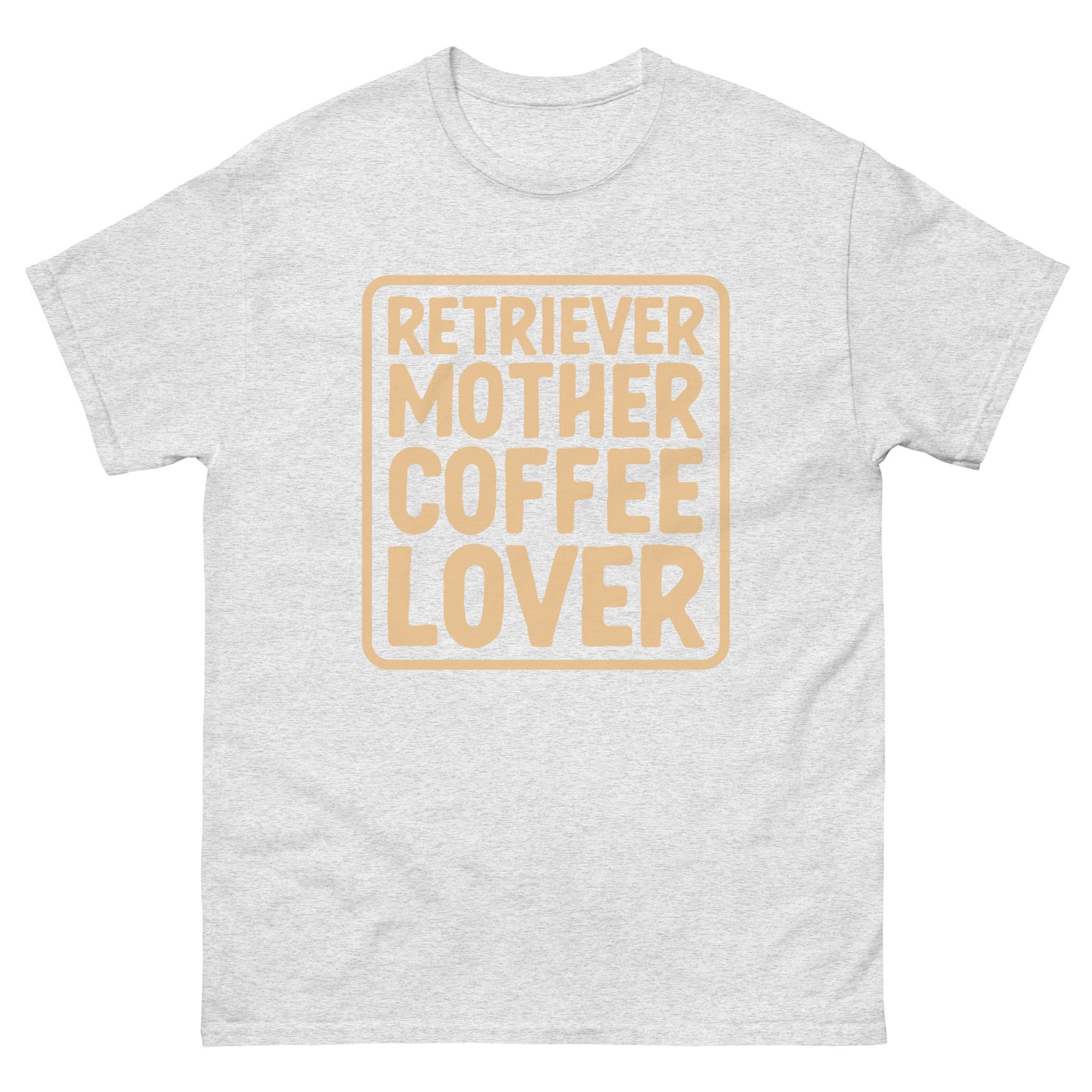 Retriever Mother Coffee Lover T-Shirts