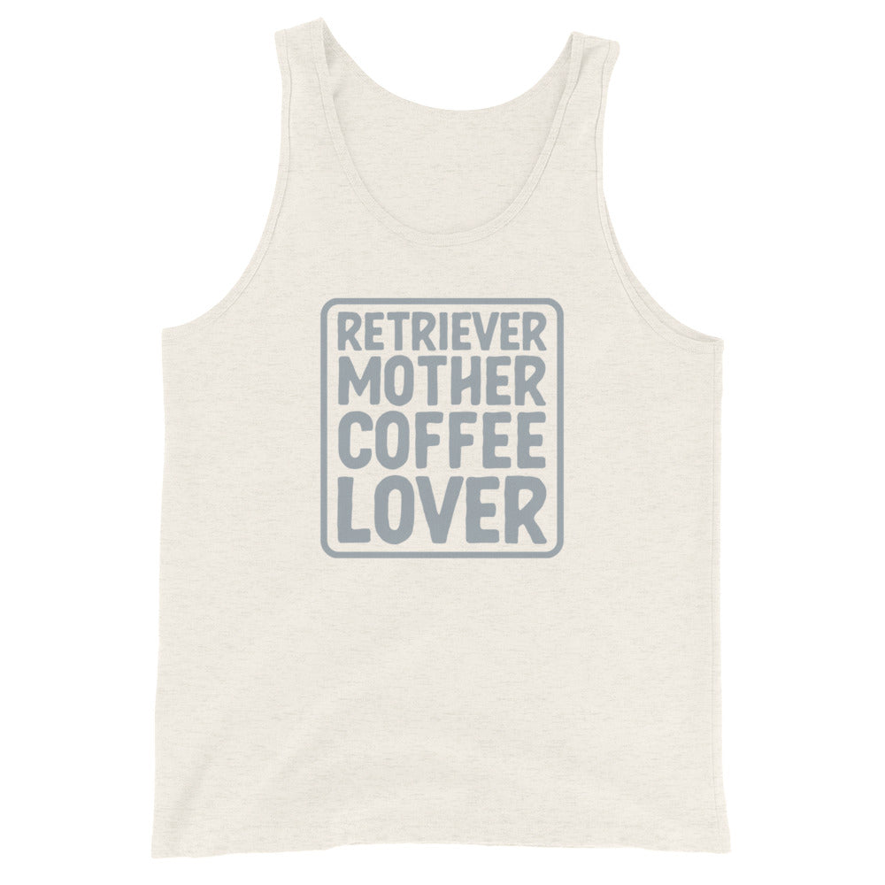 Retriever Mother Coffee Lover Tank Top